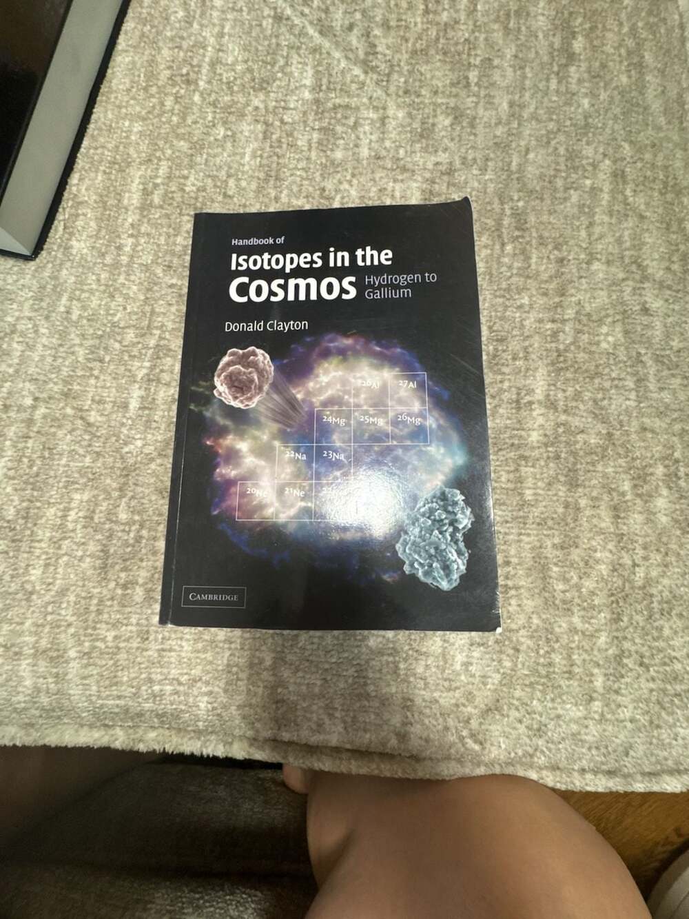Handbook of Isotopes in the Cosmos: Hydrogen to Gallium by Donald Clayton